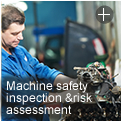 Machine safety inspection &risk assessment